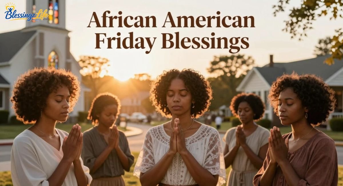 african-american-spiritual-friday-blessings