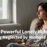 powerful-lonely-wife-feeling-neglected-by-husband-quotes